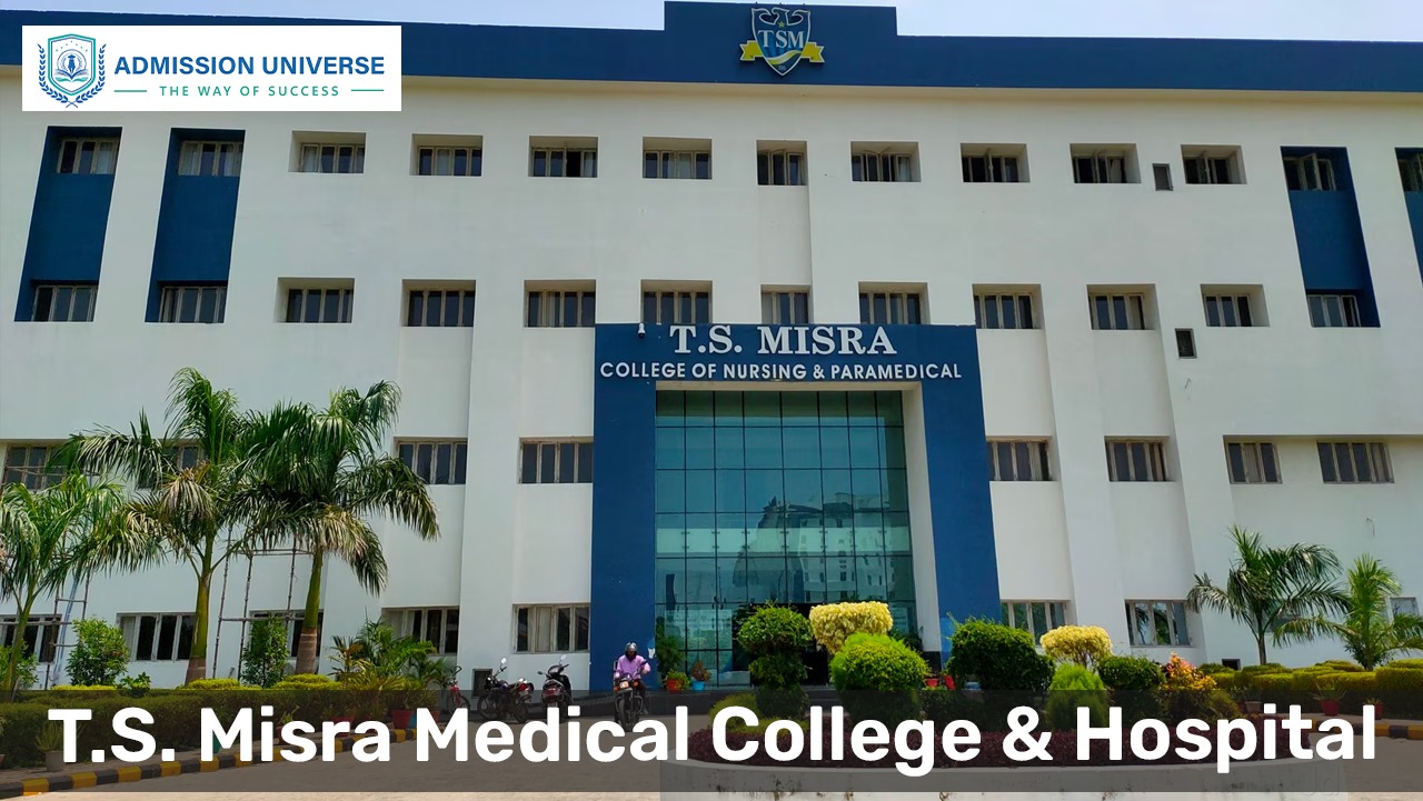 TS Misra Medical College and Hospital
